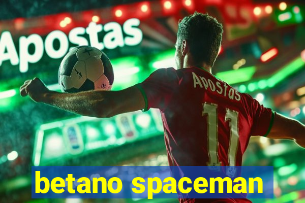 betano spaceman