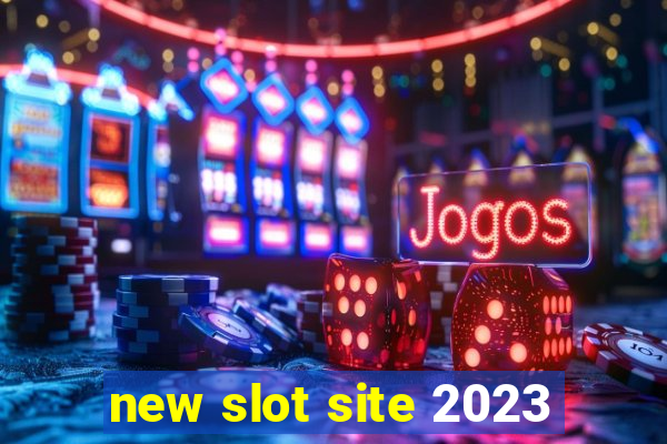 new slot site 2023