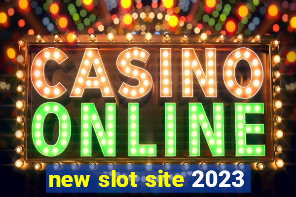 new slot site 2023