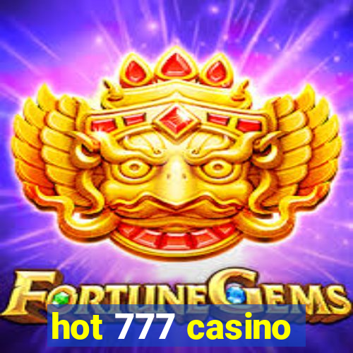 hot 777 casino