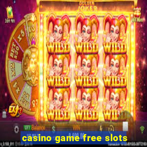 casino game free slots