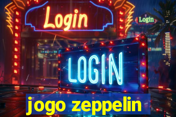 jogo zeppelin