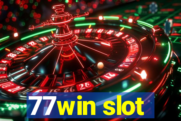 77win slot