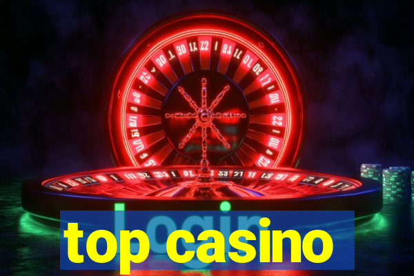 top casino