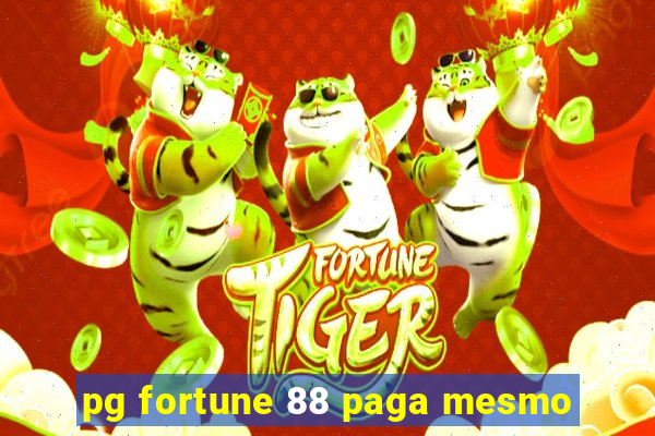 pg fortune 88 paga mesmo