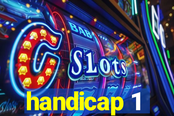 handicap 1