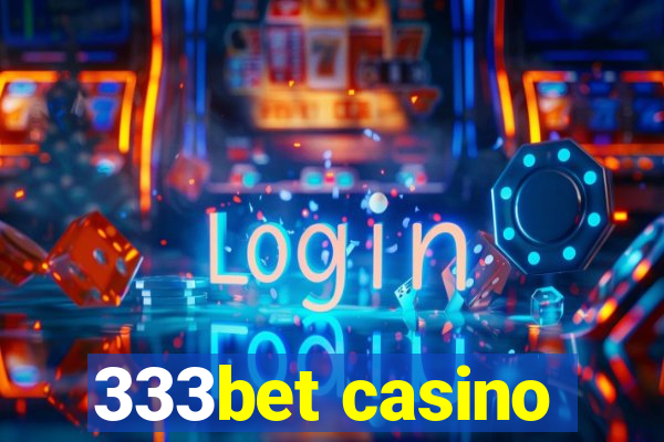 333bet casino