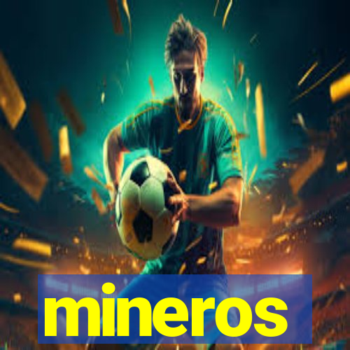 mineros