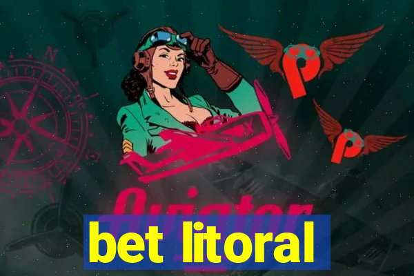 bet litoral