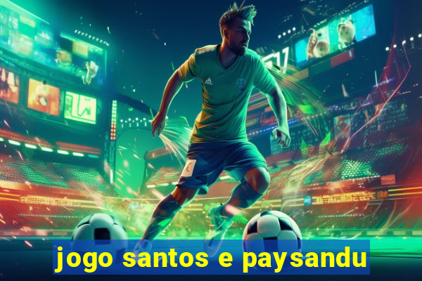 jogo santos e paysandu