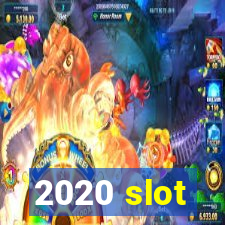 2020 slot