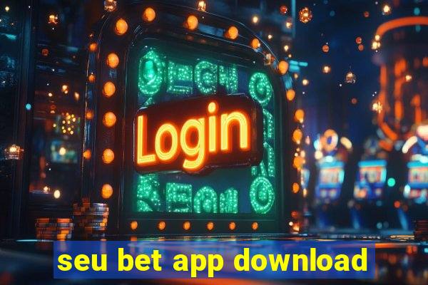 seu bet app download