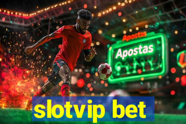 slotvip bet