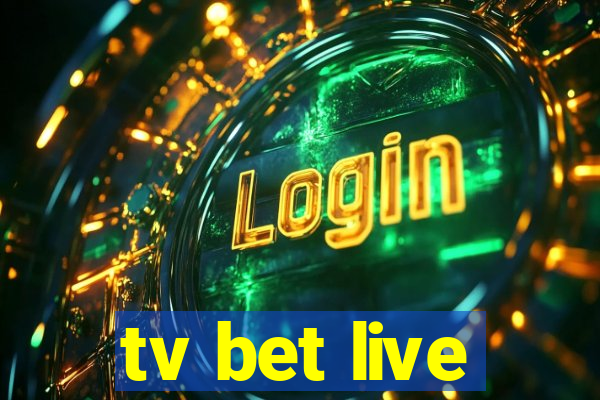 tv bet live