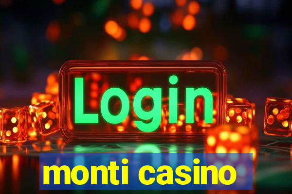 monti casino