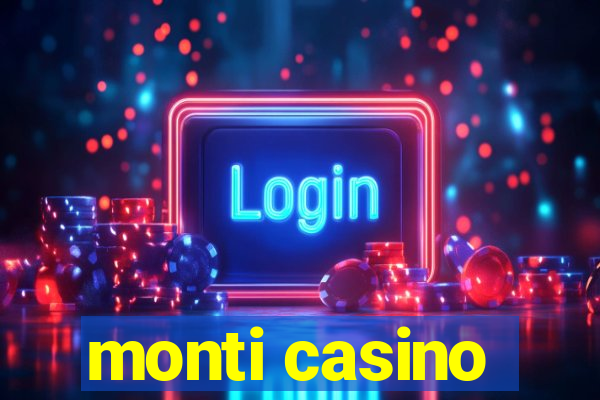 monti casino