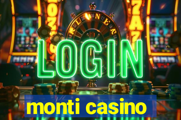 monti casino