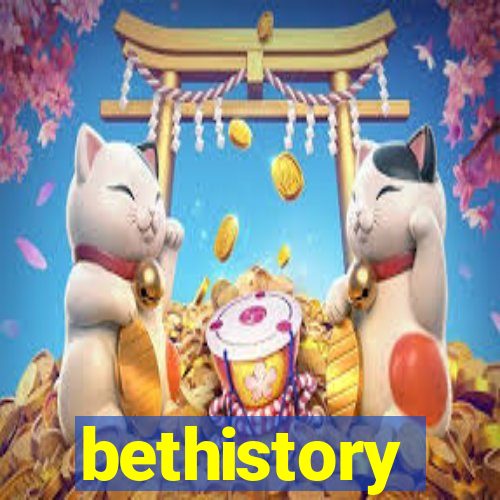 bethistory