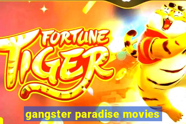 gangster paradise movies