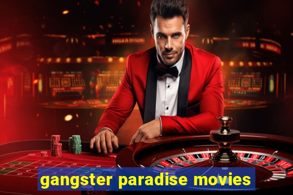 gangster paradise movies