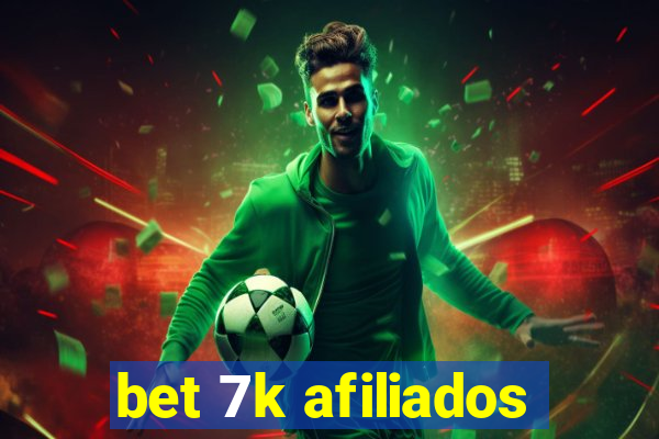 bet 7k afiliados