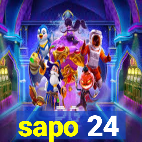 sapo 24