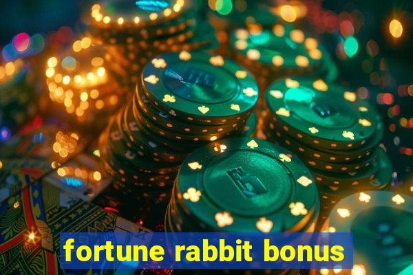 fortune rabbit bonus