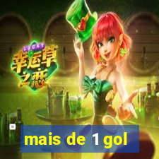 mais de 1 gol