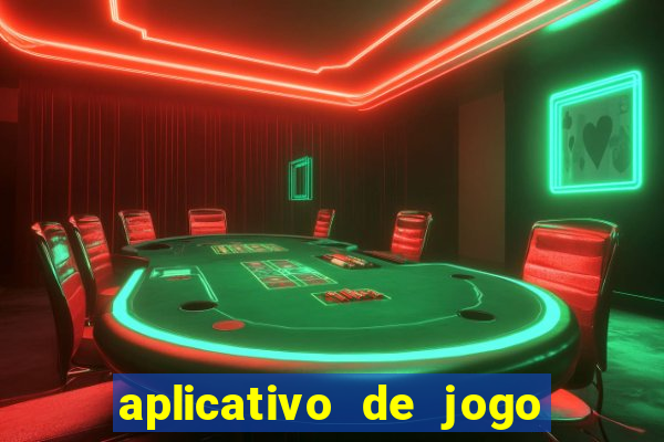 aplicativo de jogo pra ganhar dinheiro