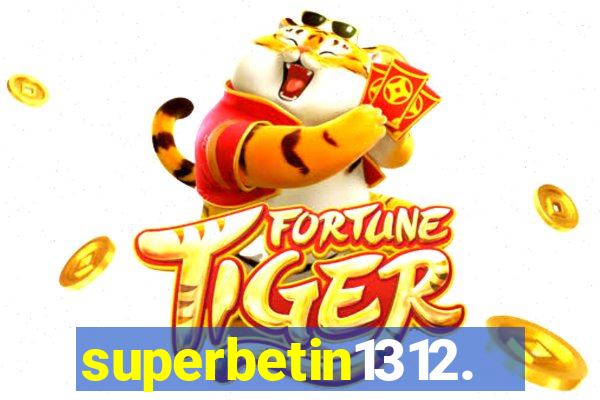 superbetin1312.com