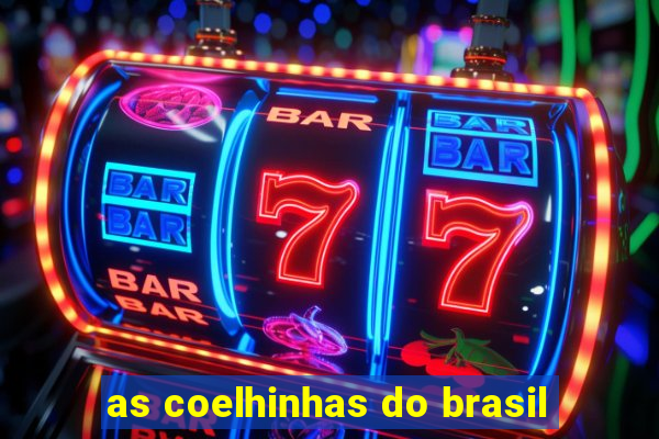 as coelhinhas do brasil