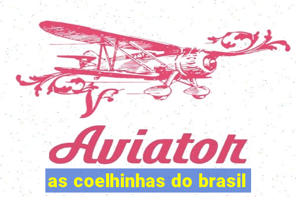 as coelhinhas do brasil