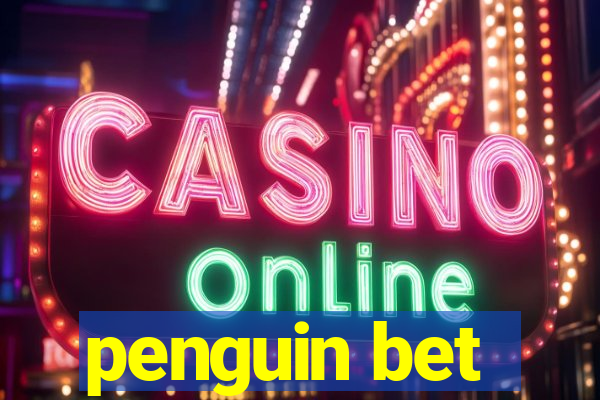 penguin bet