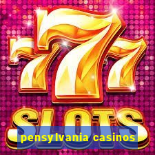 pensylvania casinos