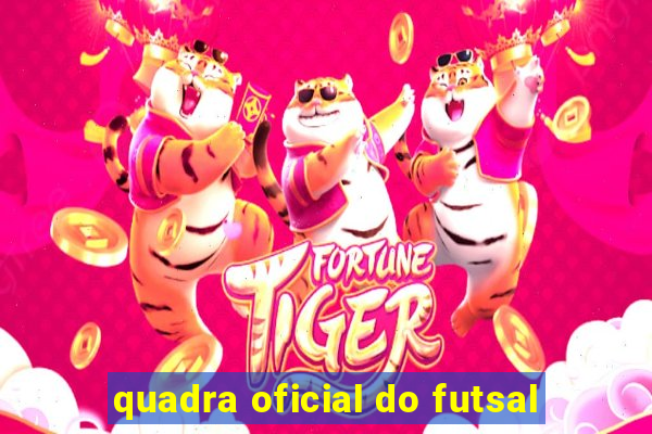 quadra oficial do futsal