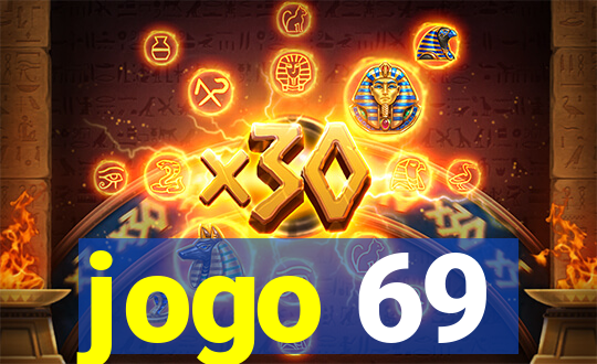 jogo 69