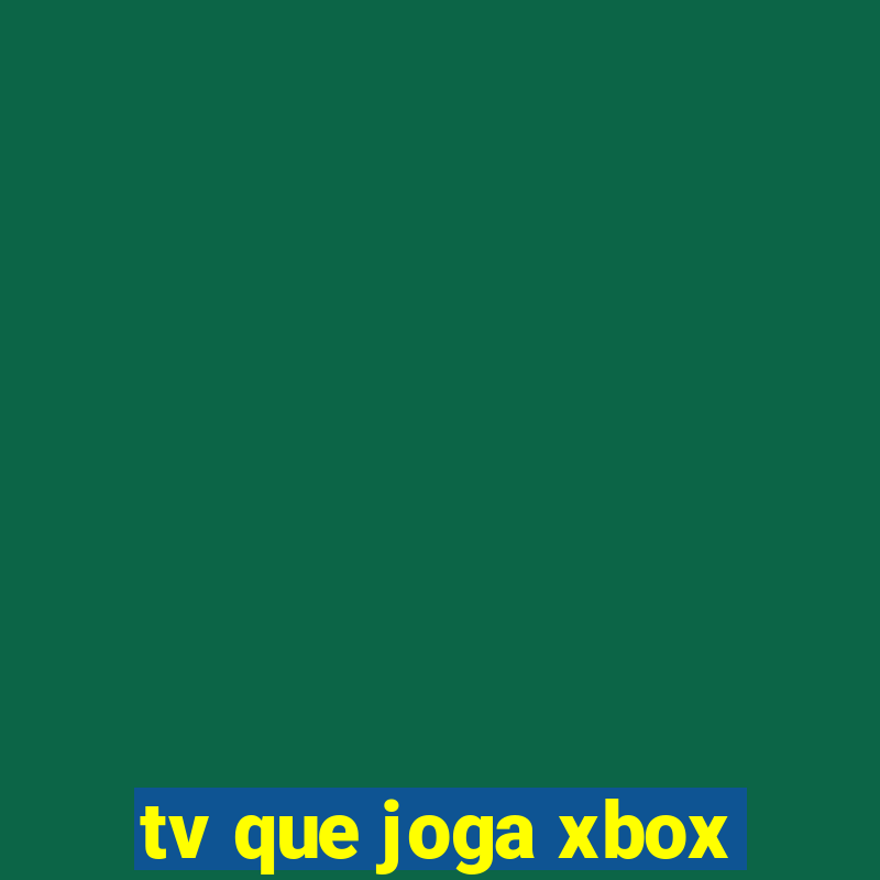 tv que joga xbox