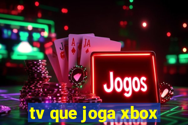 tv que joga xbox