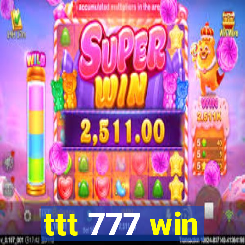 ttt 777 win