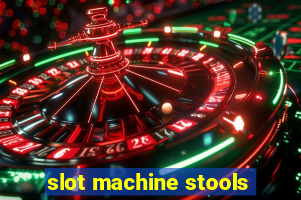 slot machine stools