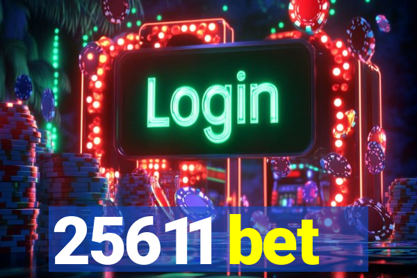 25611 bet