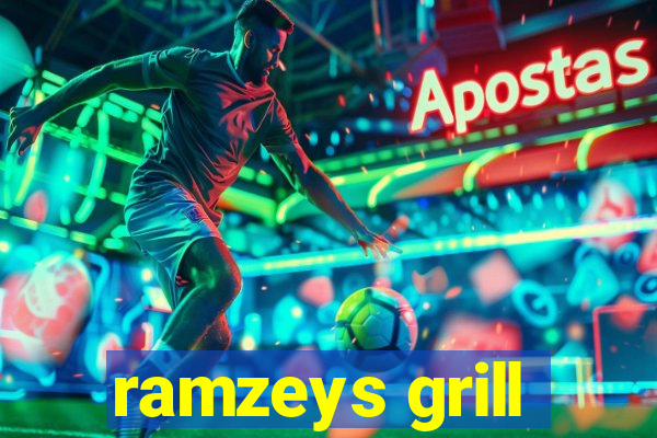 ramzeys grill