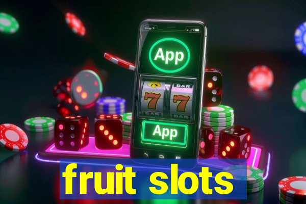 fruit slots