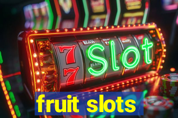 fruit slots