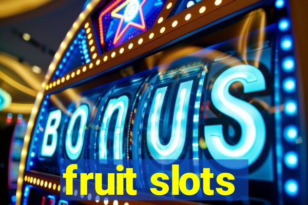 fruit slots