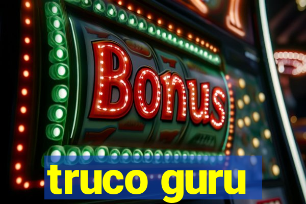 truco guru