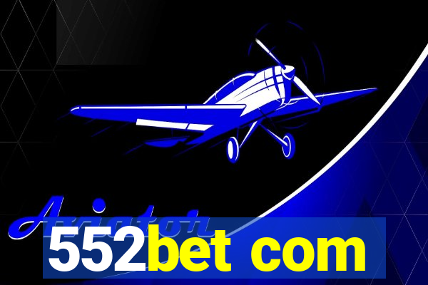 552bet com