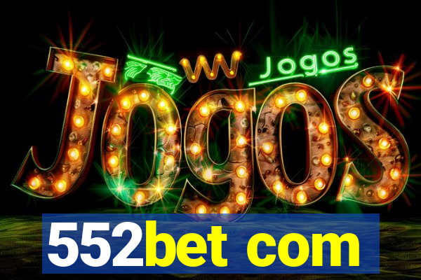 552bet com