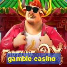 gamble casino