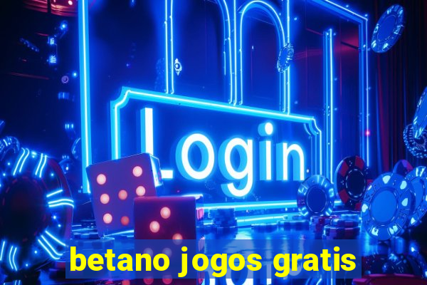 betano jogos gratis